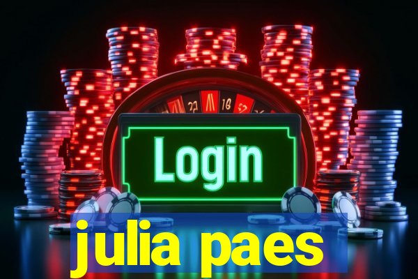 julia paes